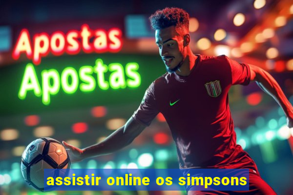 assistir online os simpsons